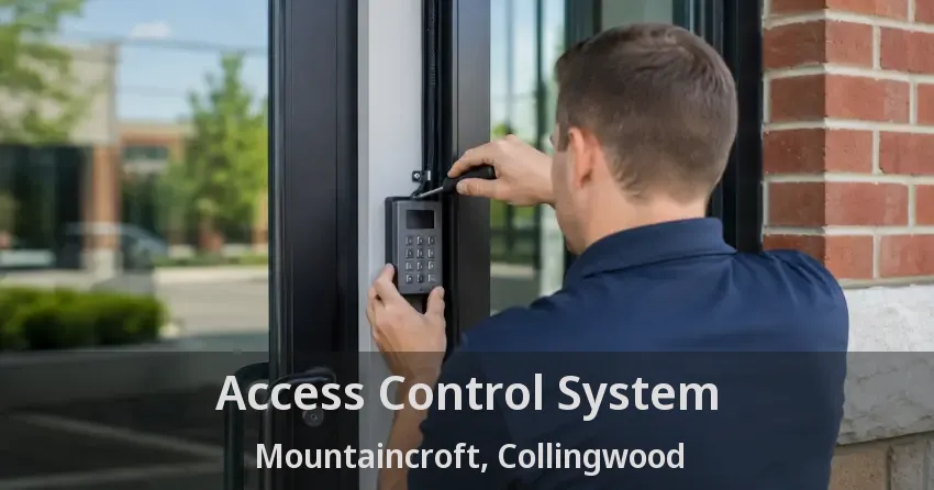 Access Control System Mountaincroft, Collingwood - ON