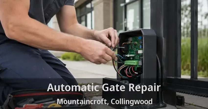 Automatic Gate Repair Mountaincroft, Collingwood - ON