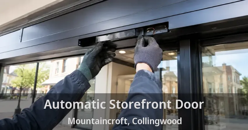 Automatic Storefront Door Mountaincroft, Collingwood - ON