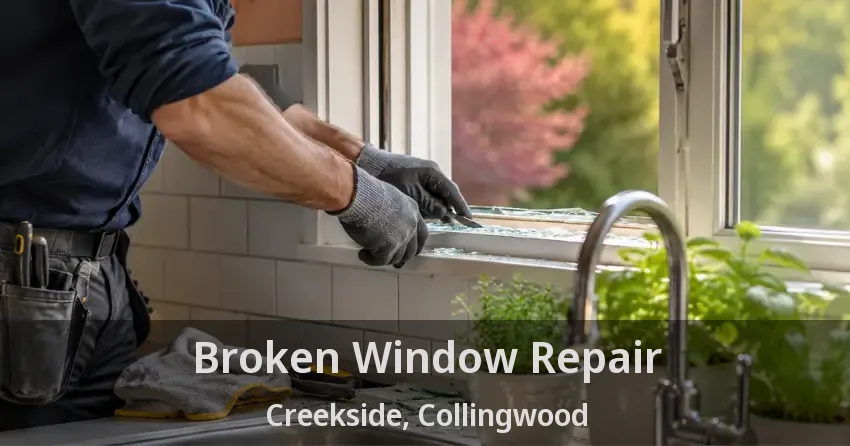 Broken Window Repair Creekside, Collingwood - ON