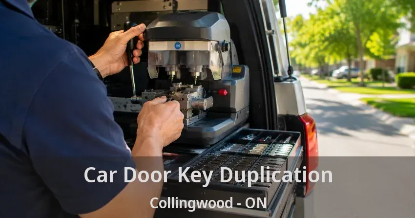 Car Door Key Duplication Collingwood - ON