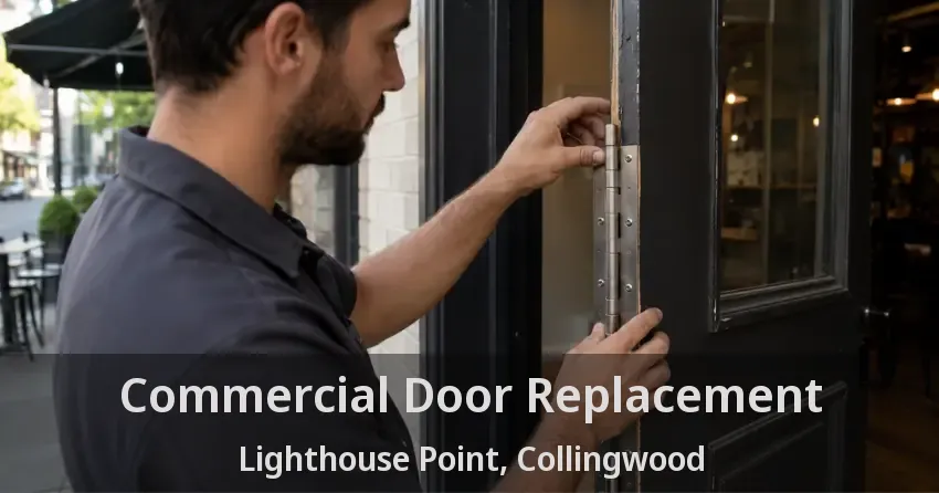 Commercial Door Replacement Lighthouse Point, Collingwood - ON