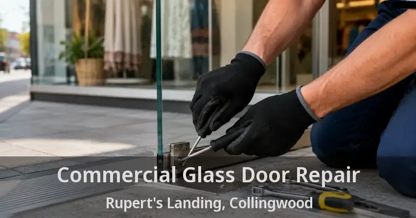 Commercial Glass Door Repair Rupert's Landing, Collingwood - ON