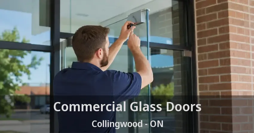 Commercial Glass Doors Collingwood - ON