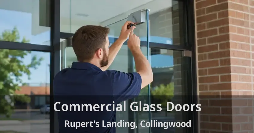 Commercial Glass Doors Rupert's Landing, Collingwood - ON