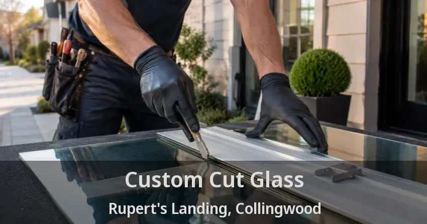 Custom Cut Glass Rupert's Landing, Collingwood - ON