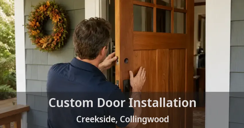 Custom Door Installation Creekside, Collingwood - ON