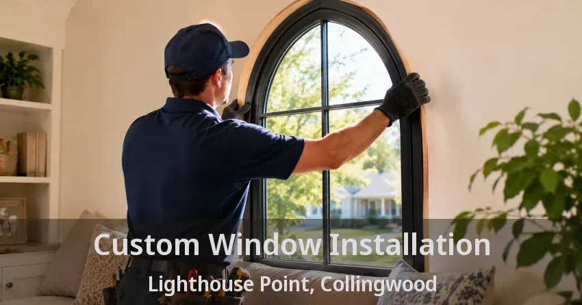 Custom Window Installation Lighthouse Point, Collingwood - ON