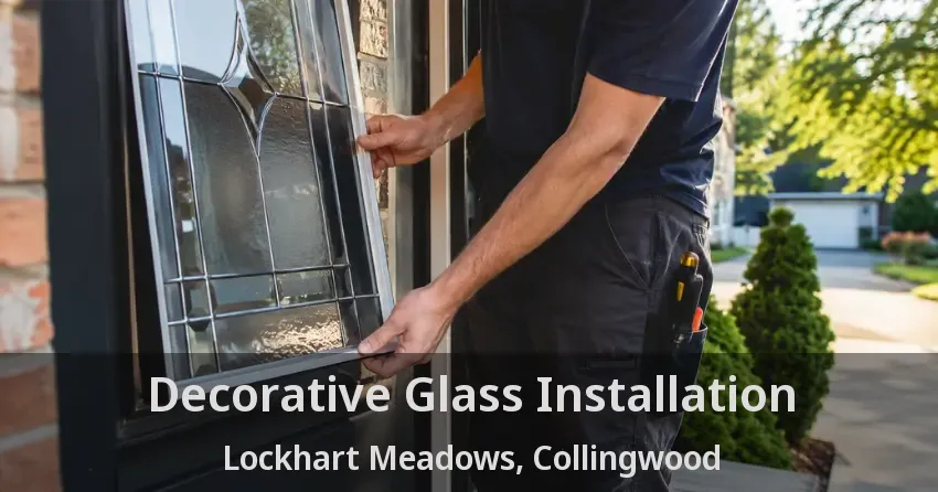 Decorative Glass Installation Lockhart Meadows, Collingwood - ON