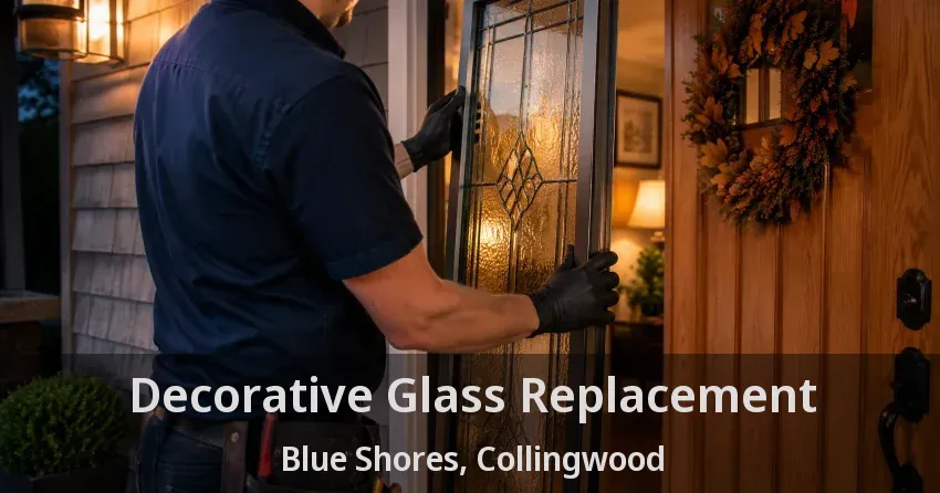 Decorative Glass Replacement Blue Shores, Collingwood - ON