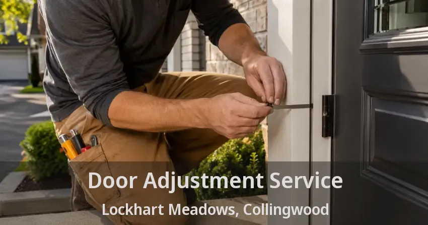 Door Adjustment Service Lockhart Meadows, Collingwood - ON