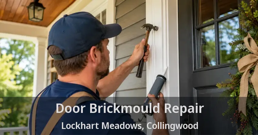 Door Brickmould Repair Lockhart Meadows, Collingwood - ON