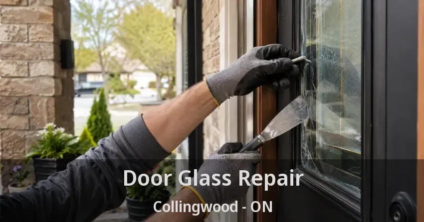 Door Glass Repair Collingwood - ON