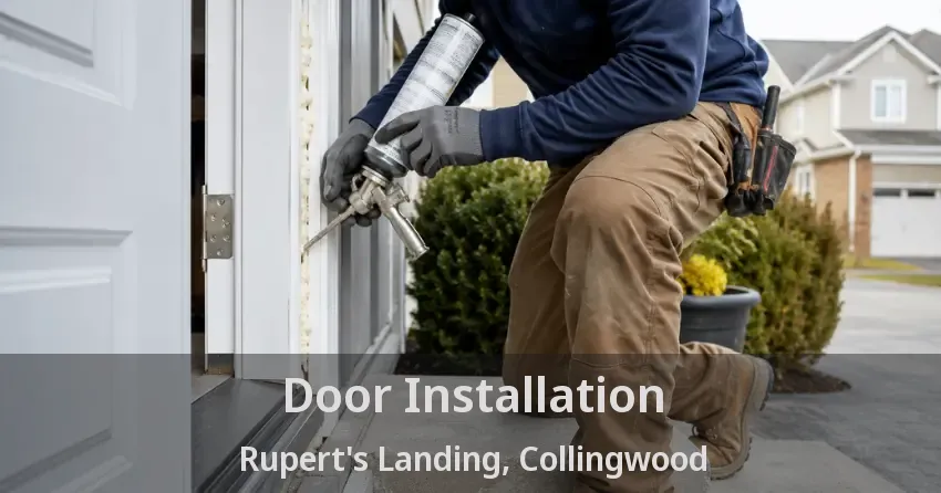 Door Installation Rupert's Landing, Collingwood - ON