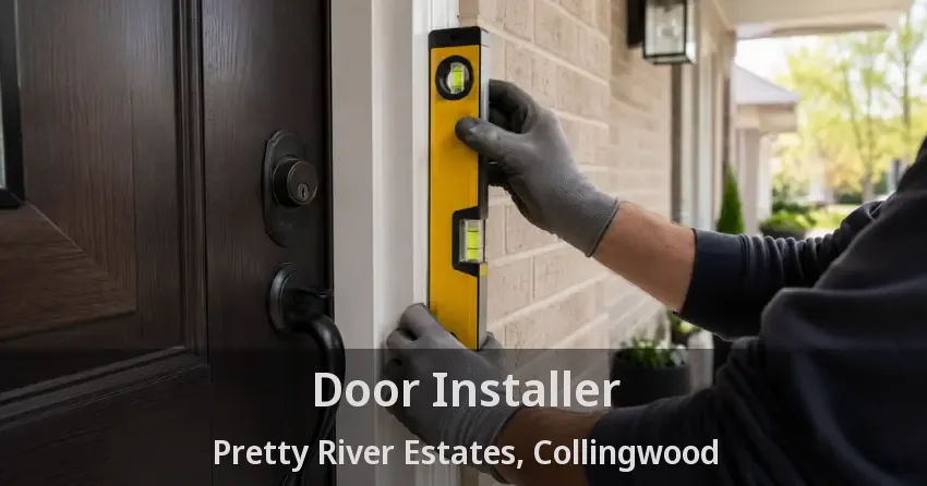 Door Installer Pretty River Estates, Collingwood - ON