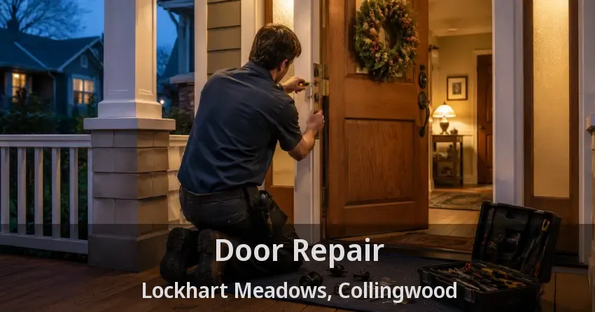 Door Repair Lockhart Meadows, Collingwood - ON