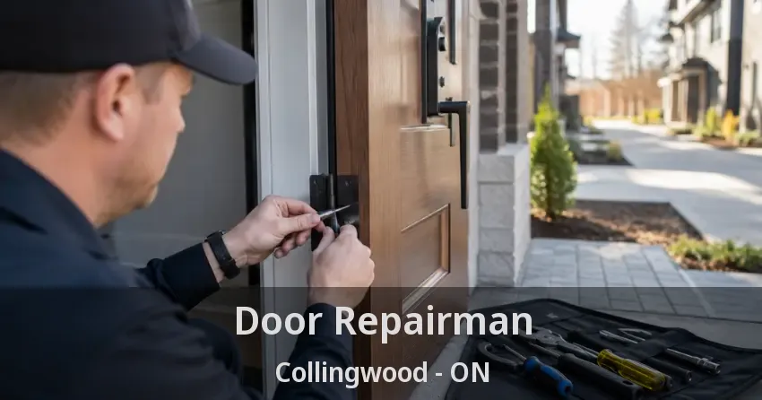 Door Repairman Collingwood - ON