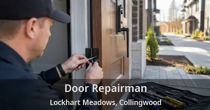 Door Repairman Lockhart Meadows, Collingwood - ON
