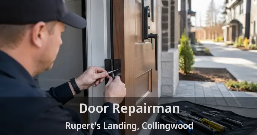 Door Repairman Rupert's Landing, Collingwood - ON