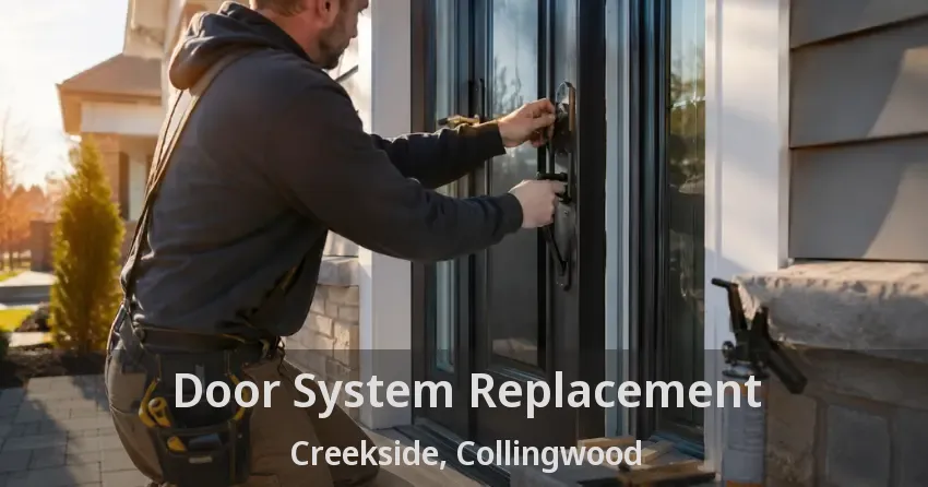 Door System Replacement Creekside, Collingwood - ON