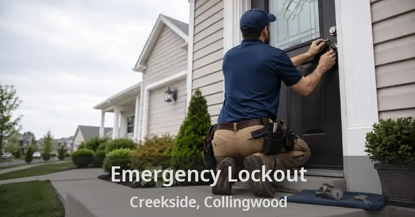 Emergency Lockout Creekside, Collingwood - ON