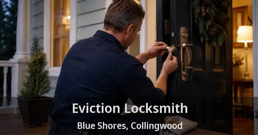 Eviction Locksmith Blue Shores, Collingwood - ON