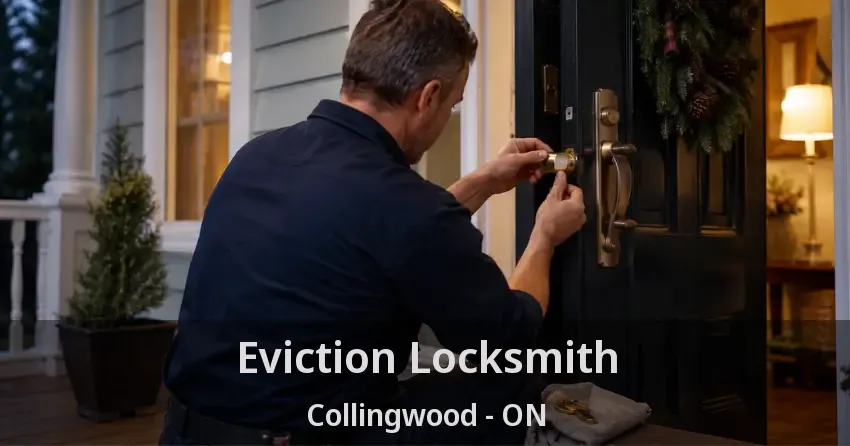 Eviction Locksmith Collingwood - ON