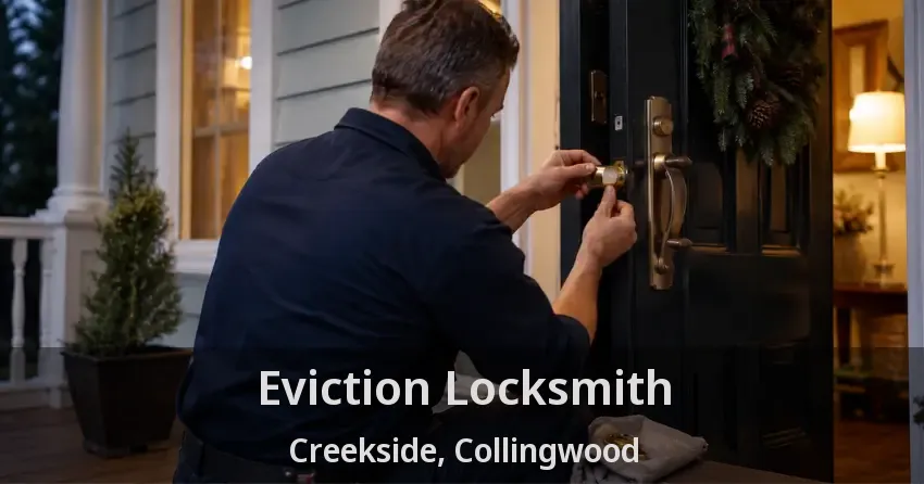 Eviction Locksmith Creekside, Collingwood - ON