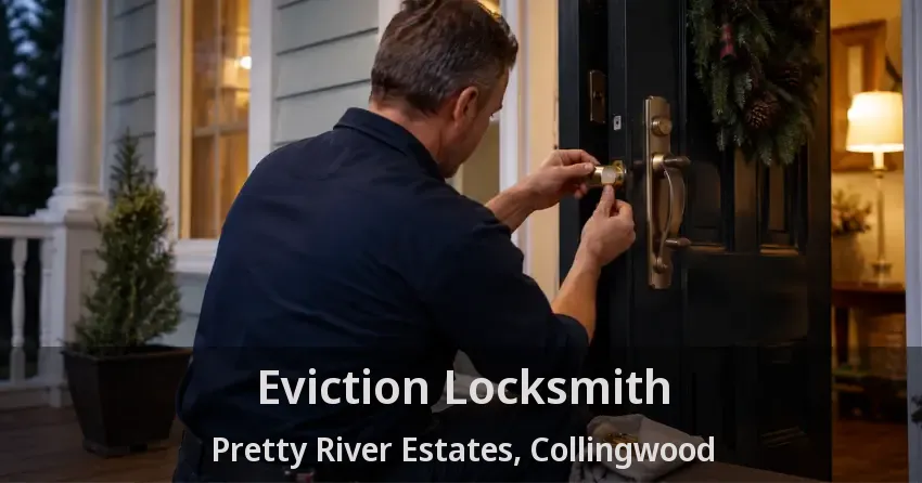 Eviction Locksmith Pretty River Estates, Collingwood - ON
