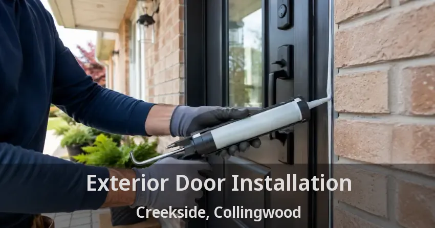 Exterior Door Installation Creekside, Collingwood - ON