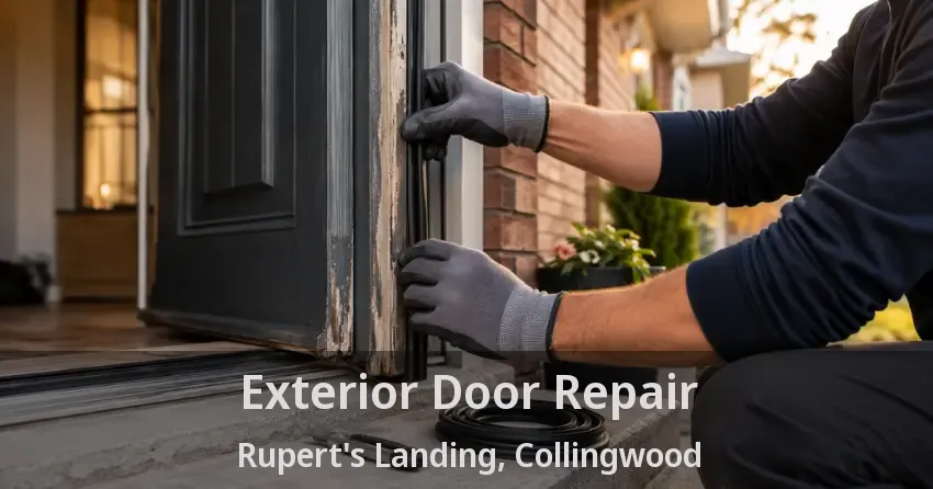 Exterior Door Repair Rupert's Landing, Collingwood - ON