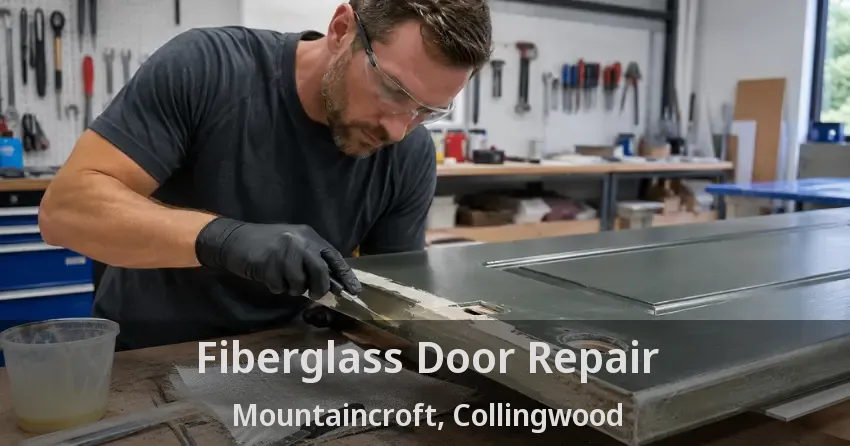 Fiberglass Door Repair Mountaincroft, Collingwood - ON