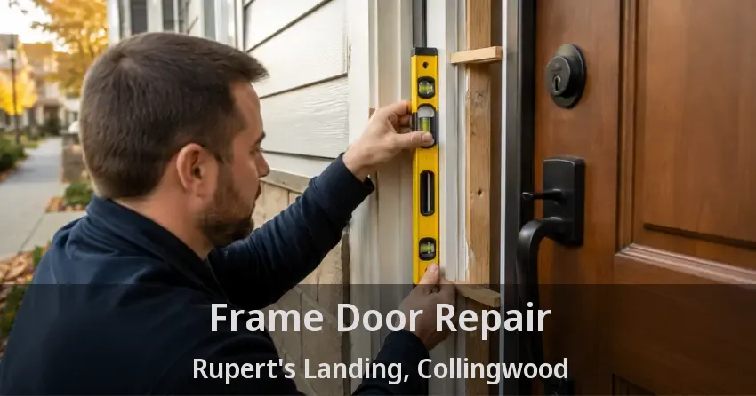 Frame Door Repair Rupert's Landing, Collingwood - ON