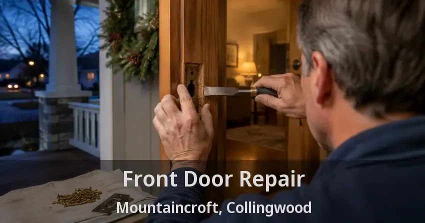 Front Door Repair Mountaincroft, Collingwood - ON