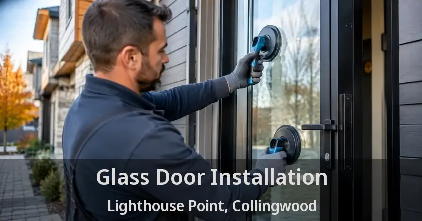Glass Door Installation Lighthouse Point, Collingwood - ON