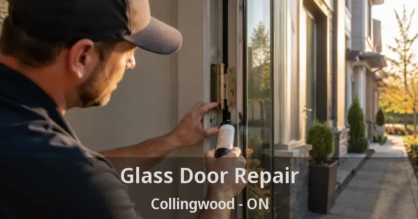 Glass Door Repair Collingwood - ON