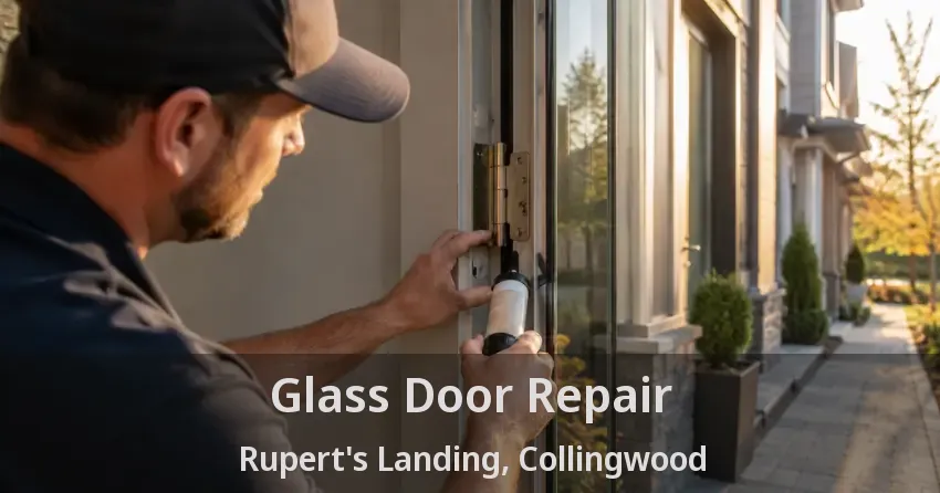 Glass Door Repair Rupert's Landing, Collingwood - ON