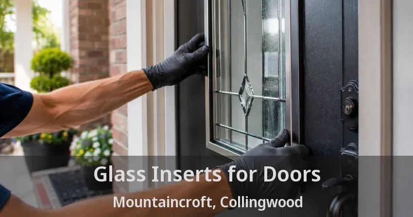 Glass Inserts for Doors Mountaincroft, Collingwood - ON