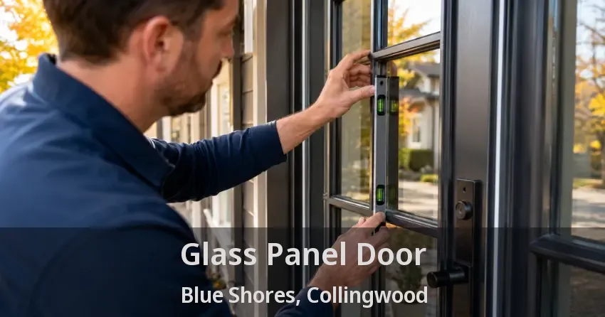 Glass Panel Door Blue Shores, Collingwood - ON