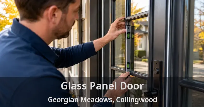Glass Panel Door Georgian Meadows, Collingwood - ON