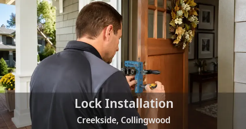 Lock Installation Creekside, Collingwood - ON