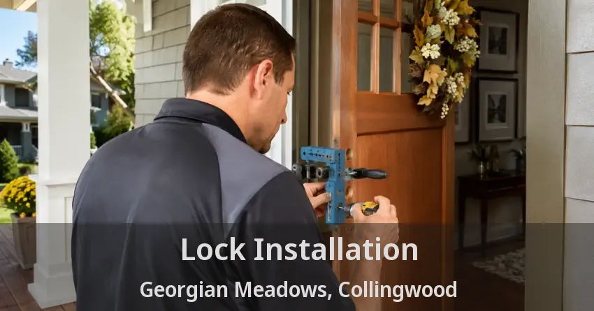 Lock Installation Georgian Meadows, Collingwood - ON