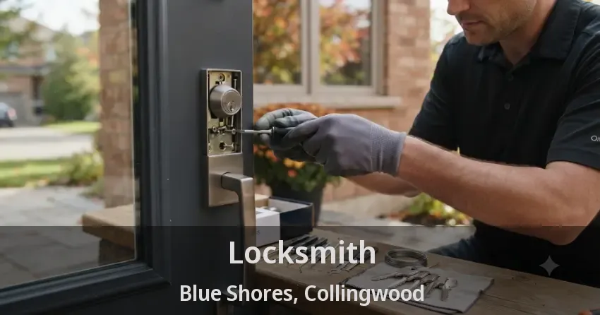 Locksmith Blue Shores, Collingwood - ON