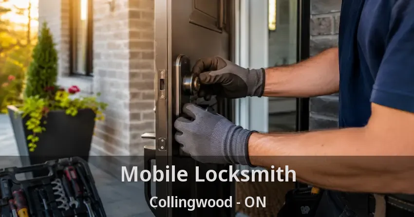 Mobile Locksmith Collingwood - ON