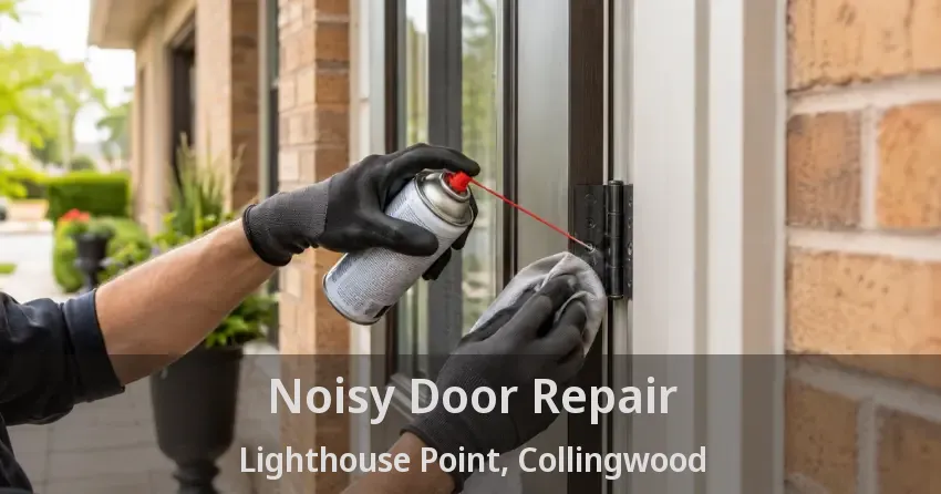 Noisy Door Repair Lighthouse Point, Collingwood - ON