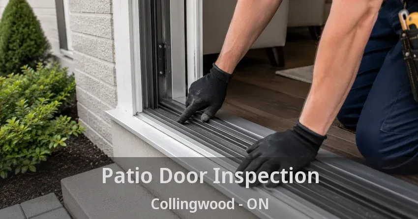 Patio Door Inspection Collingwood - ON