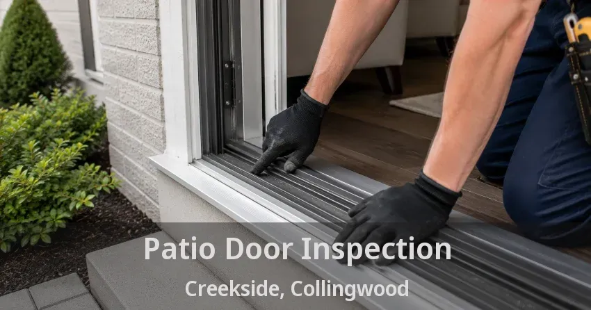 Patio Door Inspection Creekside, Collingwood - ON