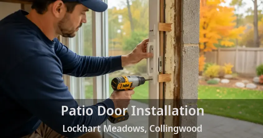 Patio Door Installation Lockhart Meadows, Collingwood - ON