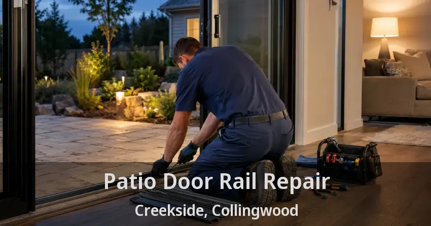 Patio Door Rail Repair Creekside, Collingwood - ON