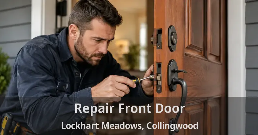 Repair Front Door Lockhart Meadows, Collingwood - ON
